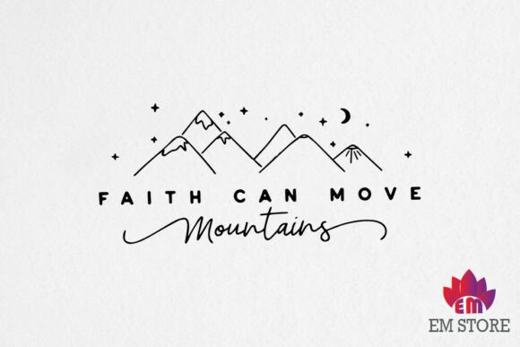 Faith Can Move Mountains - Christian SV for Crafts & Graphics