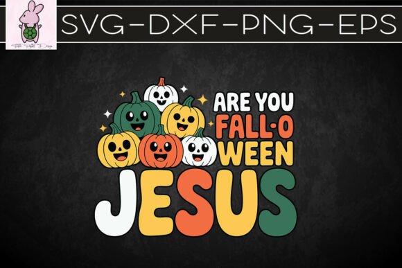 Fall O Ween Jesus Cute Christian SVG for Creative Crafts